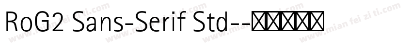 RoG2 Sans-Serif Std-字体转换